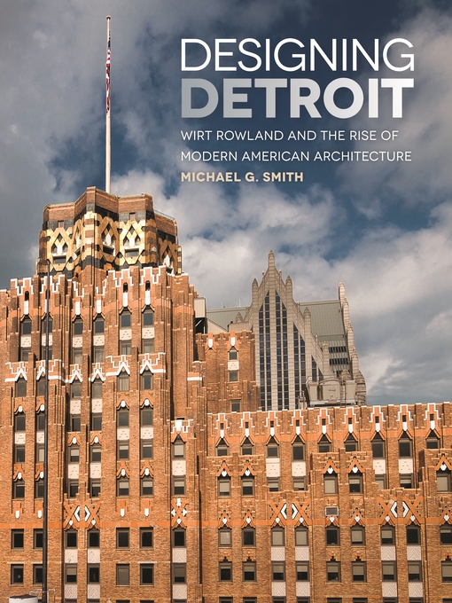 Title details for Designing Detroit by Michael G. Smith - Available